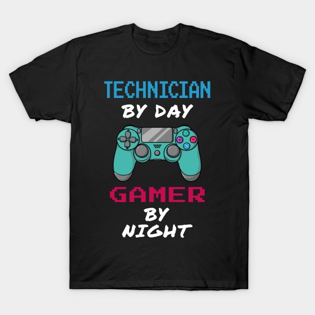 Technician By Day Gamer By Night T-Shirt by jeric020290